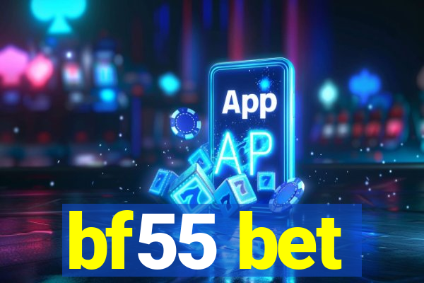 bf55 bet